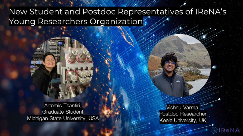 New Student and Postdoc Representatives of IReNA's Young Researchers Organization